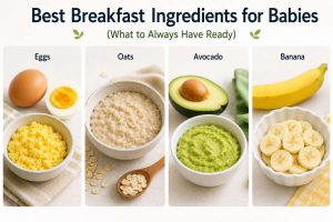 Best Breakfast Ingredients For Babies