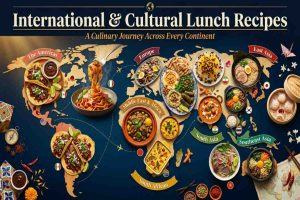 International & Cultural Lunch Recipes