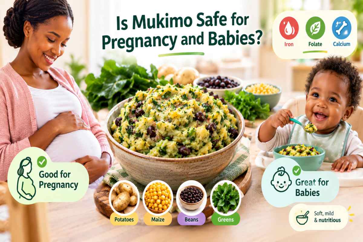 Is Mukimo Safe for Pregnancy and Babies